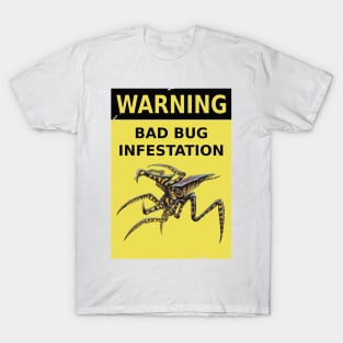 Starship Troopers (1997): BAD BUG INFESTATION T-Shirt